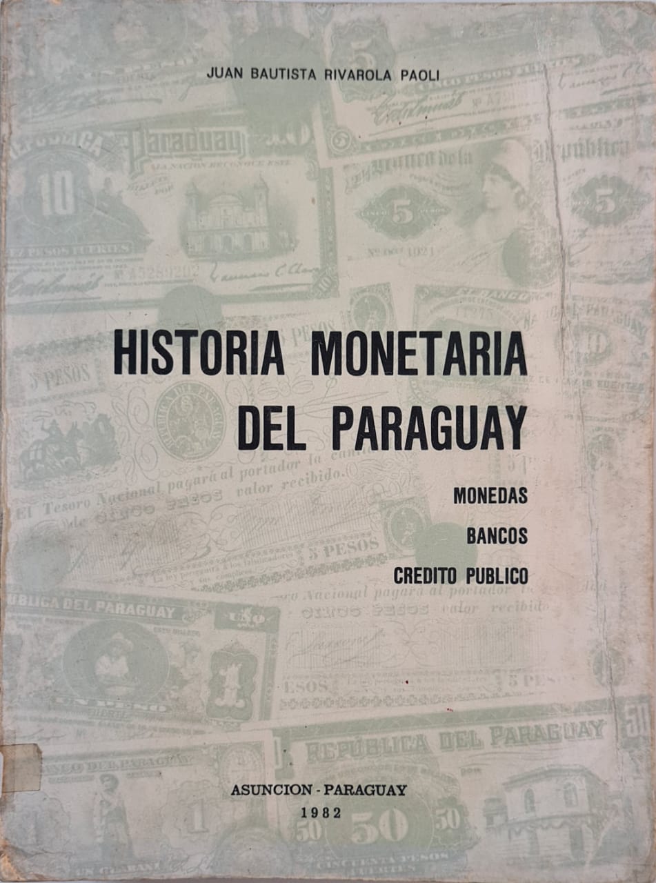 Historia monetaria del Paraguay